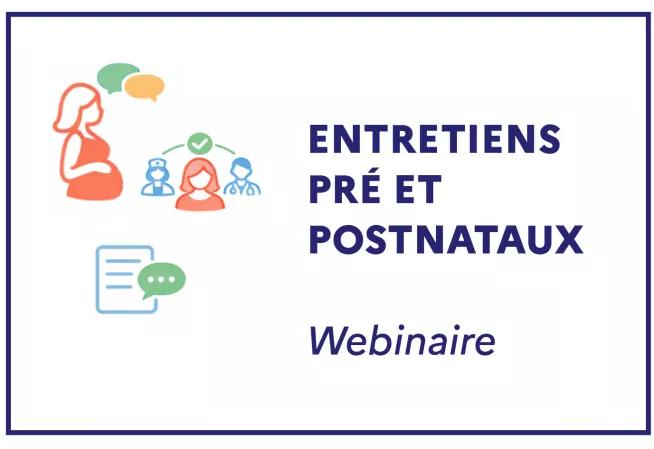 Entretiens pré et postnataux - Webinaire